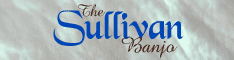 Visit Sullivan Banjos